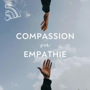 compassion ou empathie
